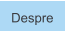 Despre