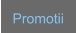 Promotii